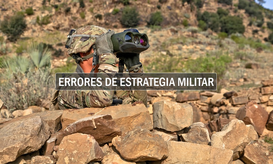 Errores en la Estrategia Militar