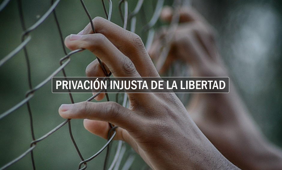 Privación injusta de la libertad